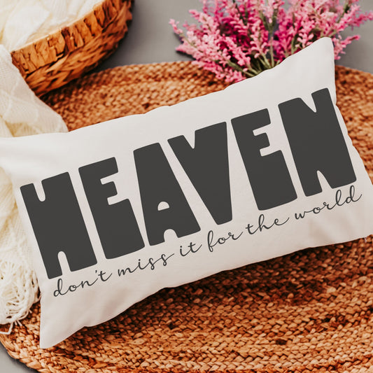 CapableByDesign Heaven dont miss it for the world throw pillow
