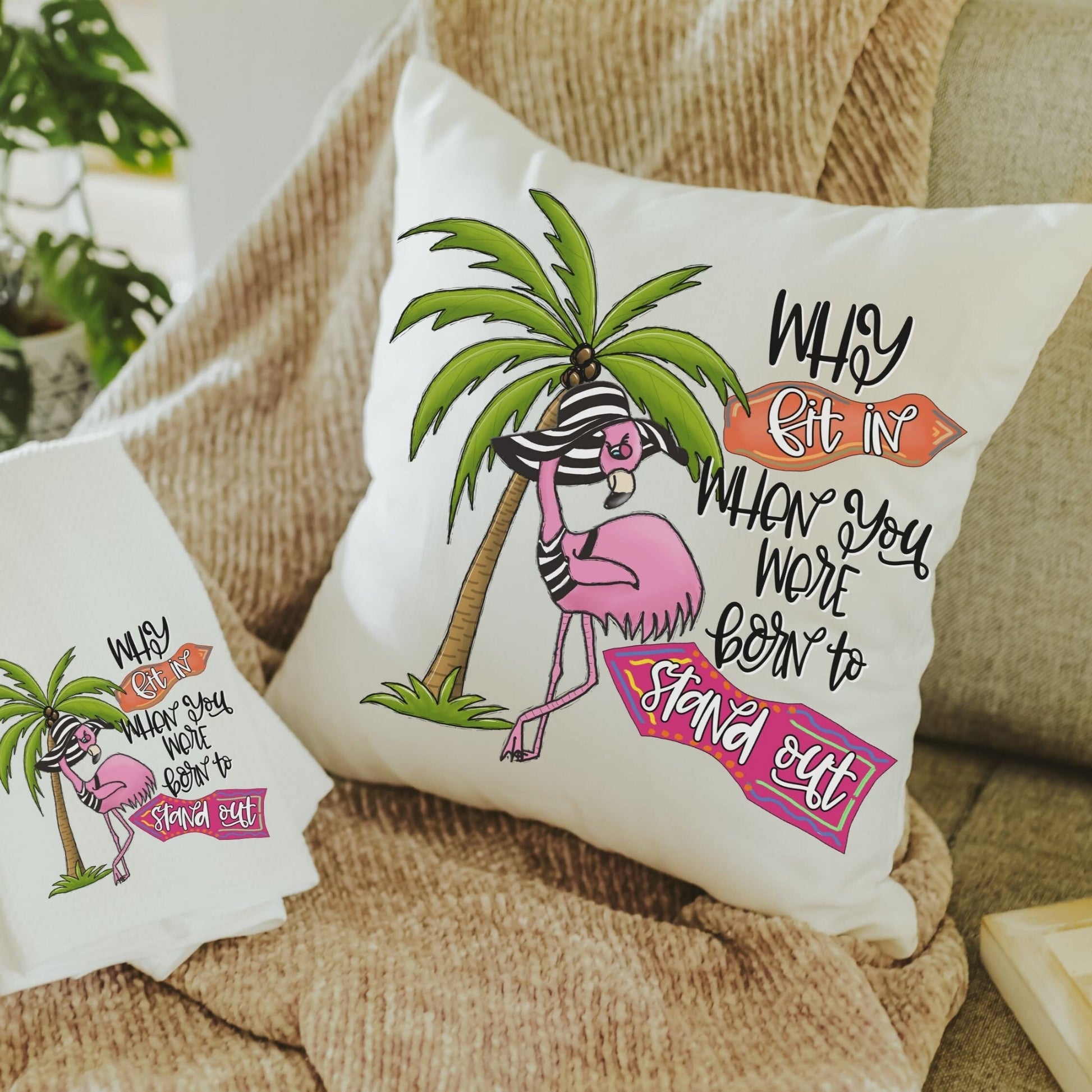 CapableByDesign Why fit in when you were born to stand out flamingo towel and throw pillow set