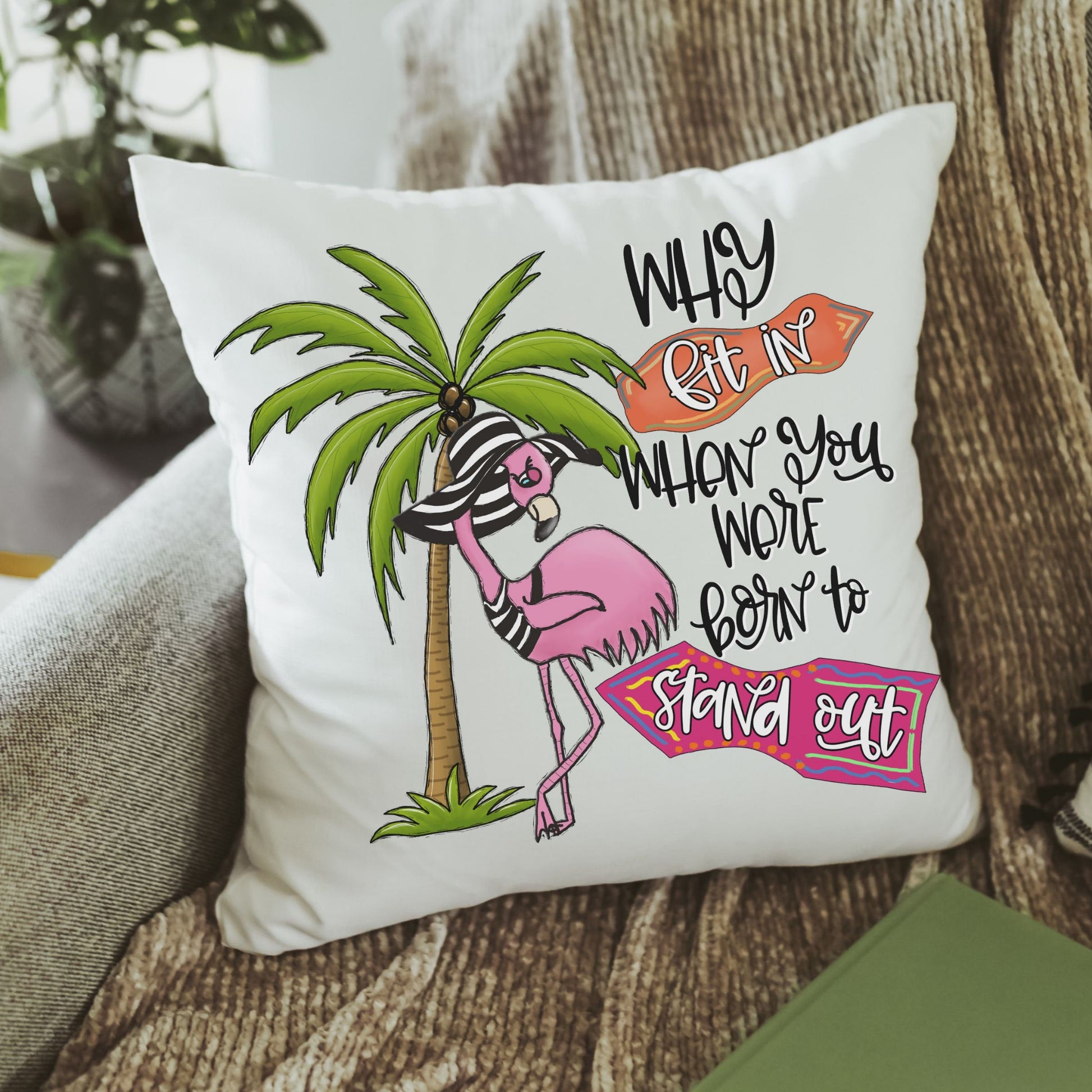 Why fit in when you were born to stand out flamingo throw pillow