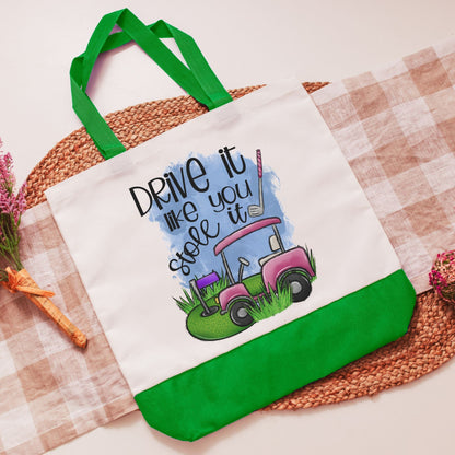 drive it like you stole it tote bag