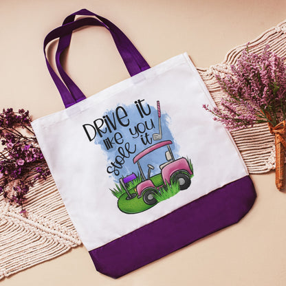 drive it like you stole it tote bag