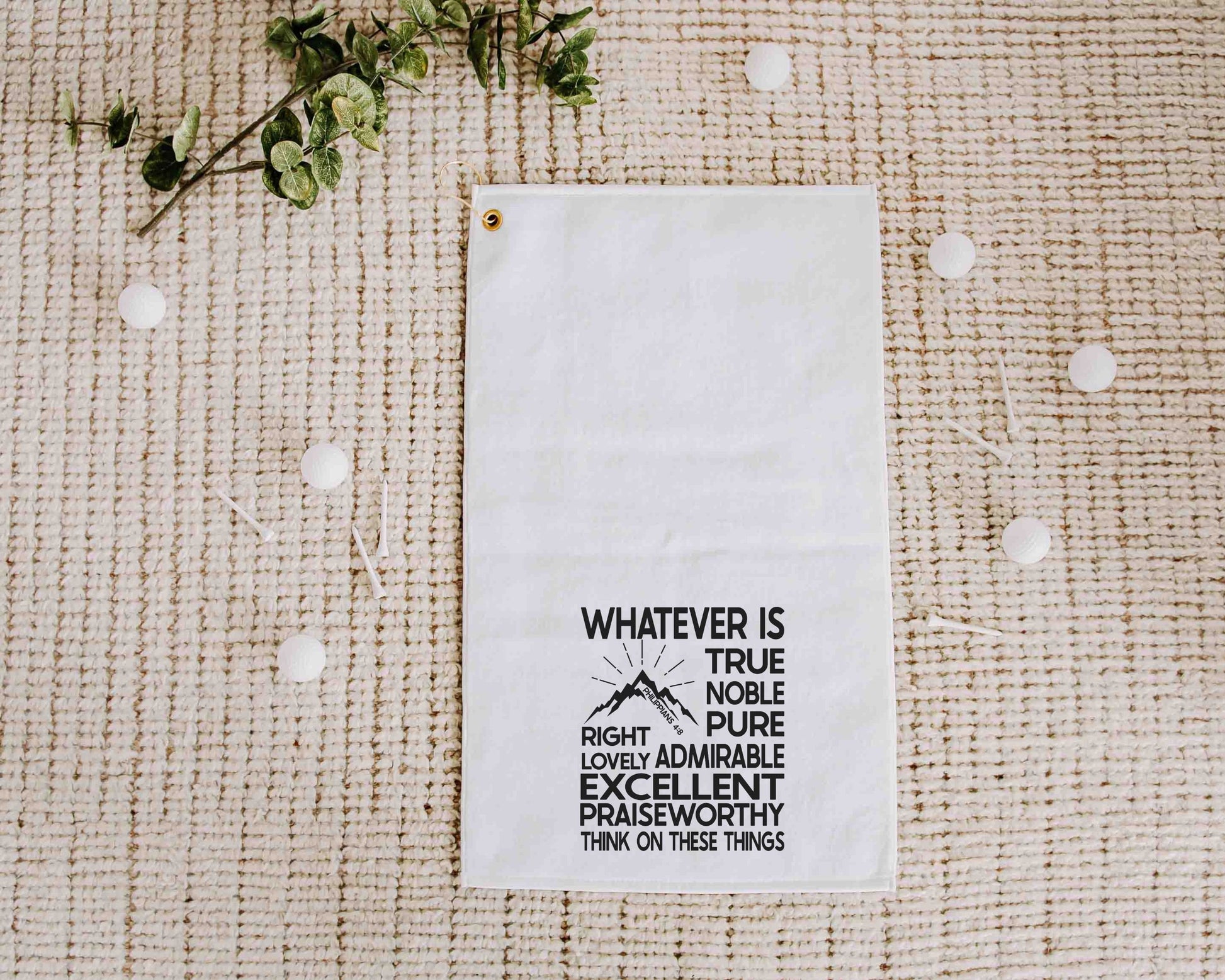 Whatever is true Philippians 4:8 golf towel with grommet