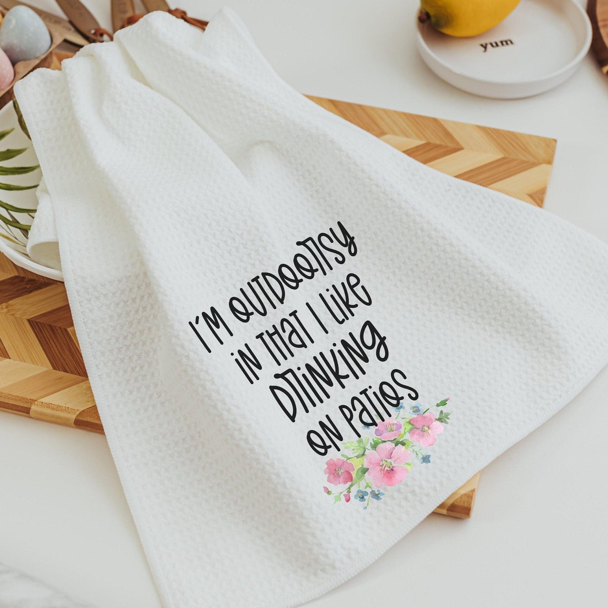 Funny I'm Outdoorsy in that I like drinking on patios wine towel