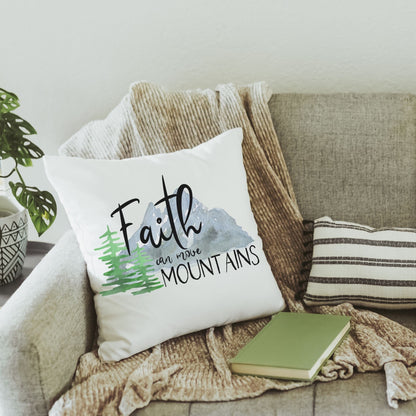 Faith can move mountains pillow
