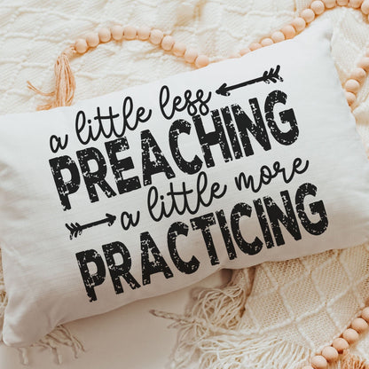 A Little Less Preaching Christian Lumbar Pillow