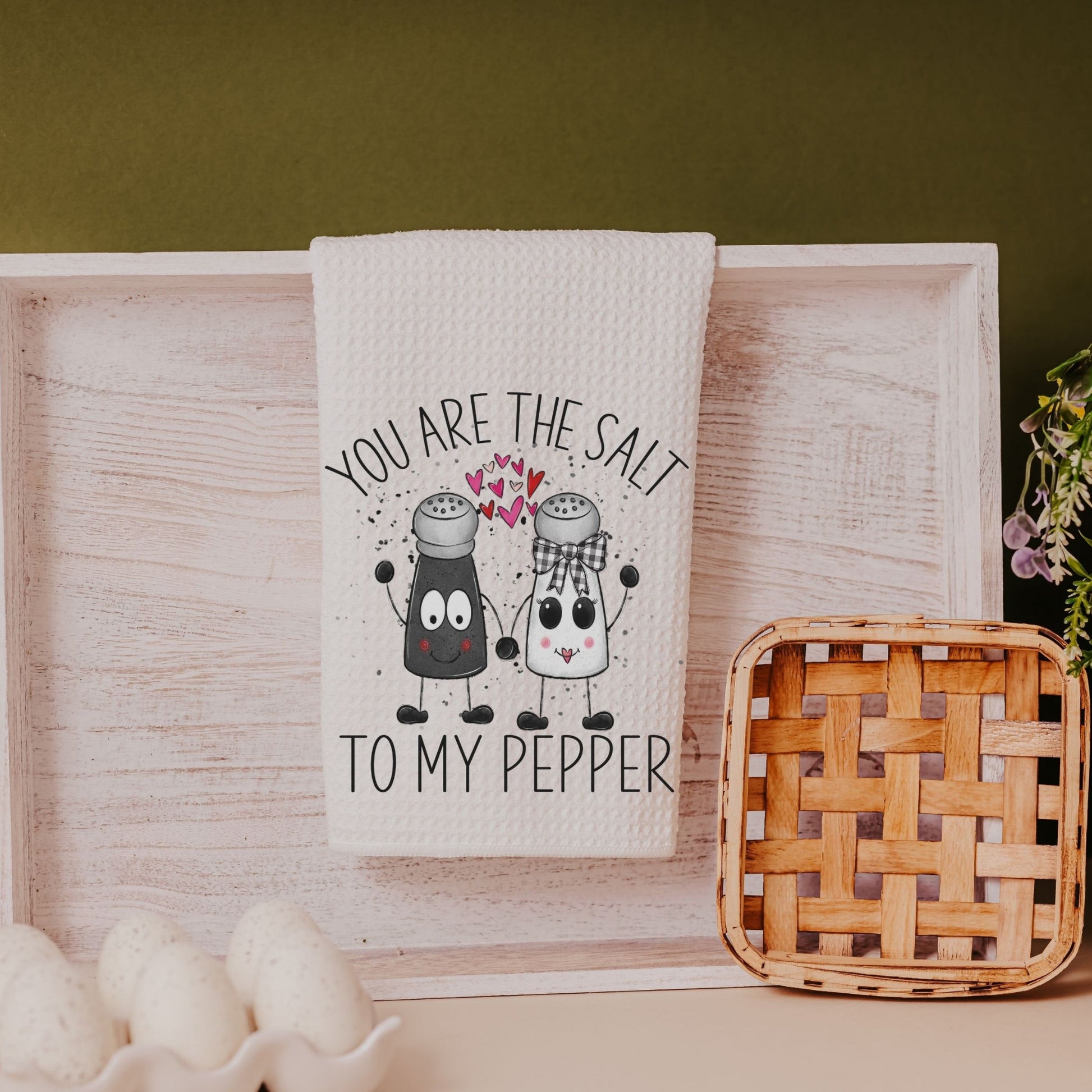 you are the salt to my pepper towels